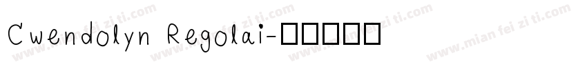 Cwendolyn Regolai字体转换